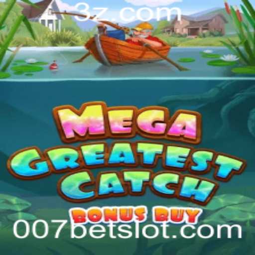 Explorando o Jogo MegaGreatestCatchBonusBuy: Uma Aventura em 007bet