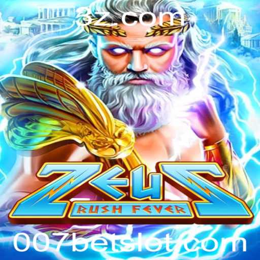 Descubra o Empolgante Mundo de ZeusRushFever com 007bet