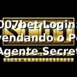 007bet Login: Desvendando o Portal do Agente Secreto das Apostas 🕵️♂️
